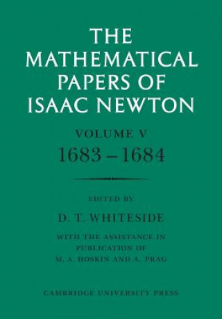 Książka Mathematical Papers of Isaac Newton: Volume 5, 1683-1684 Isaac NewtonD. T. Whiteside