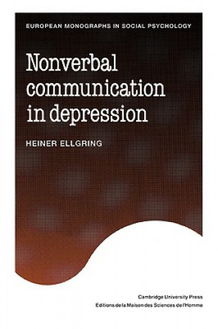 Knjiga Non-verbal Communication in Depression Heiner Ellgring