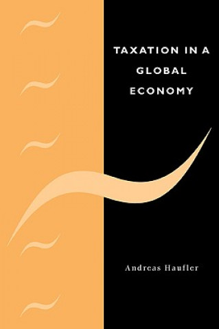 Könyv Taxation in a Global Economy Andreas Haufler