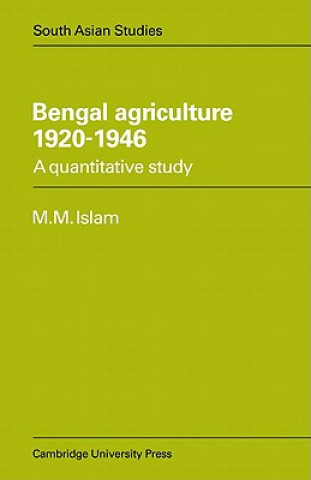 Carte Bengal Agriculture 1920-1946 M. Mufakharul Islam