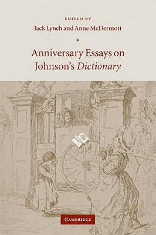 Könyv Anniversary Essays on Johnson's Dictionary Jack LynchAnne McDermott