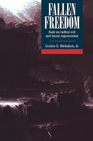 Kniha Fallen Freedom Gordon E. Michalson