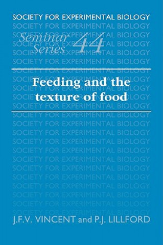 Livre Feeding and the Texture of Food J. F. V. VincentP. J. Lillford