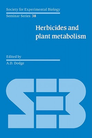 Carte Herbicides and Plant Metabolism A. D. Dodge