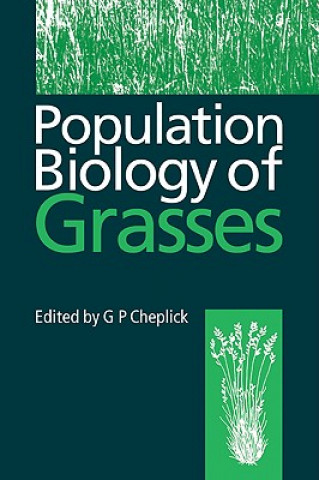 Könyv Population Biology of Grasses G. P. CheplickA. D. Bradshaw