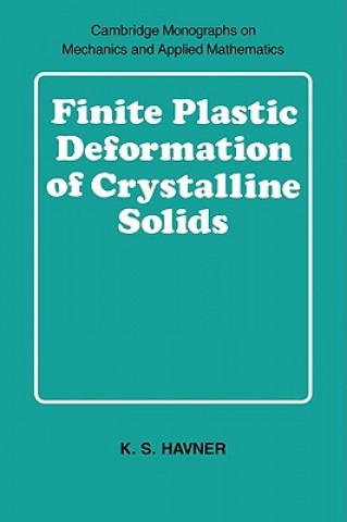 Carte Finite Plastic Deformation of Crystalline Solids K. S. Havner