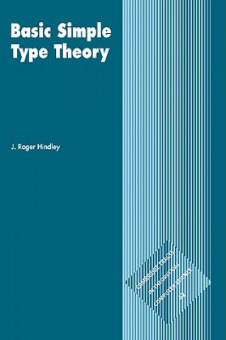 Könyv Basic Simple Type Theory J. Roger Hindley