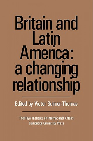 Kniha Britain and Latin America Victor Bulmer-Thomas
