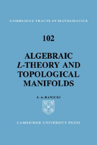 Könyv Algebraic L-theory and Topological Manifolds A. A. Ranicki