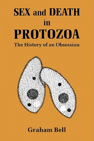 Книга Sex and Death in Protozoa Graham Bell