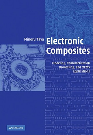 Knjiga Electronic Composites Minoru Taya