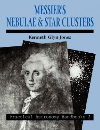 Książka Messier's Nebulae and Star Clusters Kenneth Glyn Jones