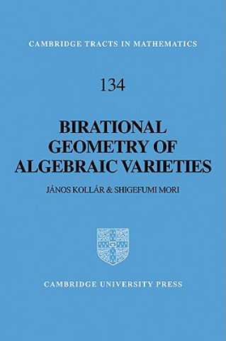 Kniha Birational Geometry of Algebraic Varieties Janos KollárShigefumi Mori