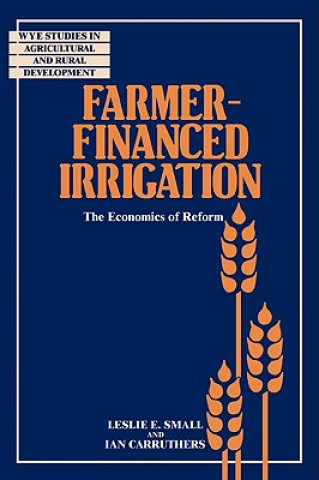 Carte Farmer-Financed Irrigation Leslie E. SmallIan Carruthers