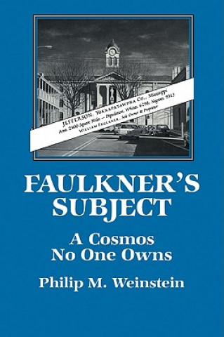 Kniha Faulkner's Subject Philip M. Weinstein