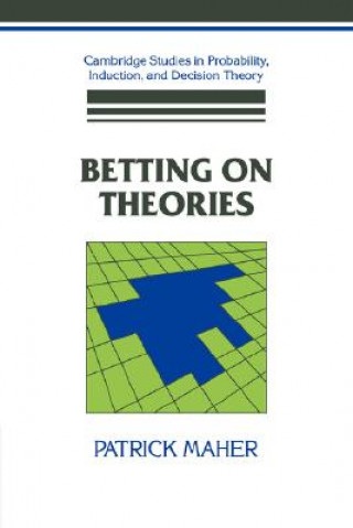 Kniha Betting on Theories Patrick Maher