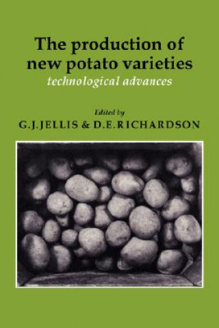 Kniha Production of New Potato Varieties G. J. JellisD. E. Richardson
