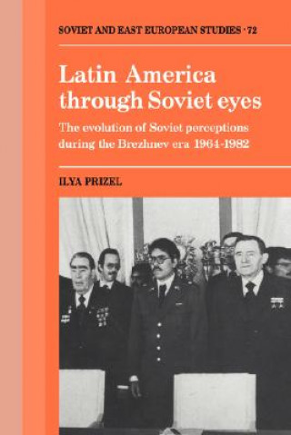 Carte Latin America through Soviet Eyes Ilya Prizel