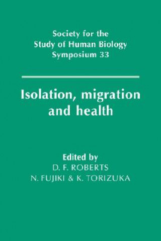 Książka Isolation, Migration and Health Derek F. RobertsN. FujikiK. Torizuka