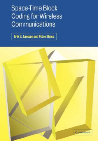 Knjiga Space-Time Block Coding for Wireless Communications Erik G. LarssonPetre Stoica