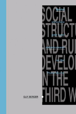 Buch Social Structure and Rural Development in the Third World Guy Berger