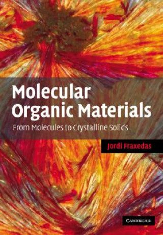 Kniha Molecular Organic Materials Jordi Fraxedas