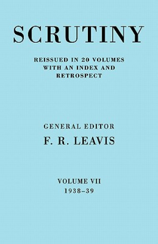 Kniha Scrutiny: A Quarterly Review vol. 7 1938-39 F. R. Leavis