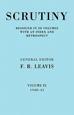 Carte Scrutiny: A Quarterly Review vol. 9 1940-41 F. R. Leavis