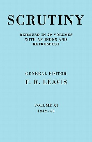 Könyv Scrutiny: A Quarterly Review vol. 11 1942-43 F. R. Leavis