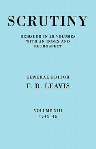 Kniha Scrutiny: A Quarterly Review vol. 13 1945-46 F. R. Leavis