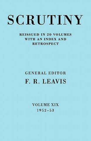 Kniha Scrutiny: A Quarterly Review vol. 19 1952-53 F. R. Leavis