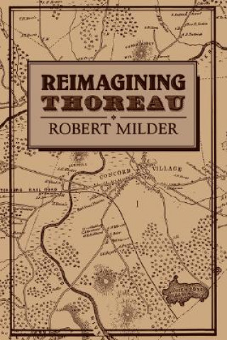 Książka Reimagining Thoreau Robert Milder