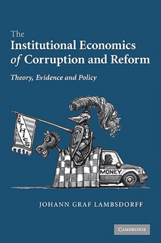 Kniha Institutional Economics of Corruption and Reform Johann Graf Lambsdorff