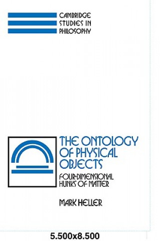 Könyv Ontology of Physical Objects Mark Heller