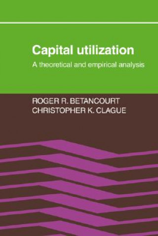 Carte Capital Utilization Roger R. BetancourtChristopher K. Clague