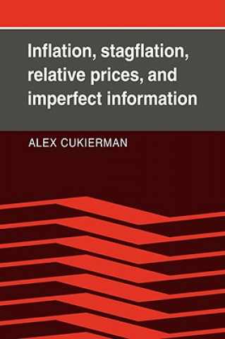 Carte Inflation, Stagflation, Relative Prices, and Imperfect Information Alex Cukierman