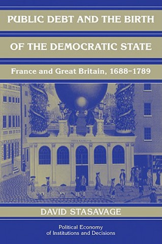 Carte Public Debt and the Birth of the Democratic State David Stasavage