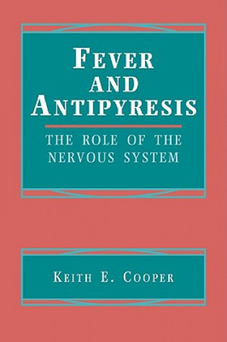 Knjiga Fever and Antipyresis Keith E. Cooper