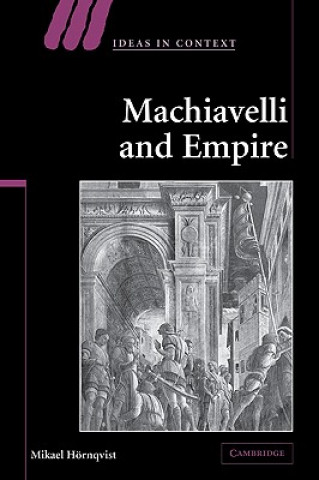 Livre Machiavelli and Empire Mikael Hörnqvist