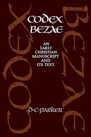 Könyv Codex Bezae David C. Parker