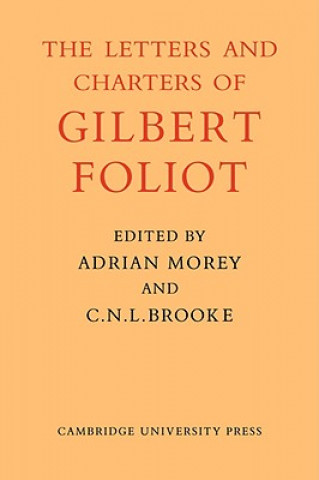 Book Gilbert Foliot and His Letters Dom Adrian MoreyC. N. L. Brooke