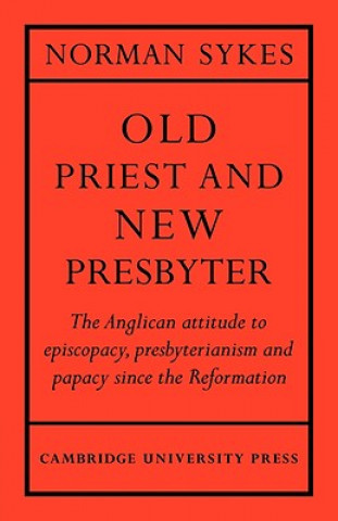 Kniha Old Priest and New Presbyter Norman Sykes