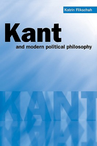 Carte Kant and Modern Political Philosophy Katrin Flikschuh