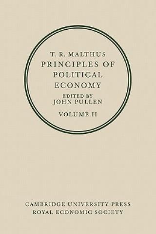 Książka T. R. Malthus: Principles of Political Economy: Volume 2 T. R. MalthusJohn Pullen