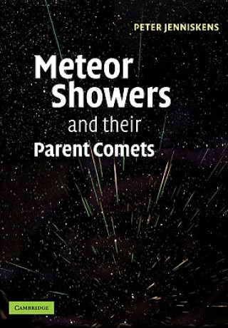 Kniha Meteor Showers and their Parent Comets Peter Jenniskens