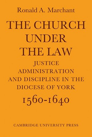 Könyv Church Under the Law Ronald A. Marchant
