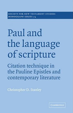 Knjiga Paul and the Language of Scripture Christopher D. Stanley