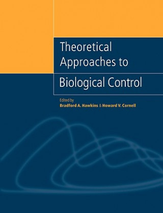 Książka Theoretical Approaches to Biological Control Bradford A. HawkinsHoward V. Cornell