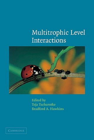 Könyv Multitrophic Level Interactions Teja TscharntkeBradford A. Hawkins