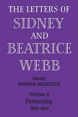 Knjiga Letters of Sidney and Beatrice Webb: Volume 2, Partnership 1892-1912 WebbNorman Mackenzie